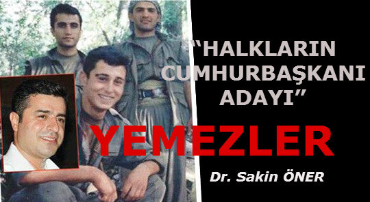 “HALKLARIN CUMHURBAŞKANI ADAYI” YEMEZLER