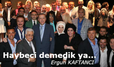 Haybeci demedik ya…
