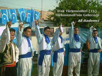 Irak Türkmenleri (21): Türkmeneli’nin Geleceği