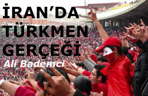 İRAN’DA TÜRKMEN GERÇEĞİ