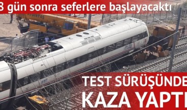 YHT daha hizmete girmeden kaza yaptı
