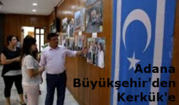 Adana Büyükşehir’den Kerkük’e