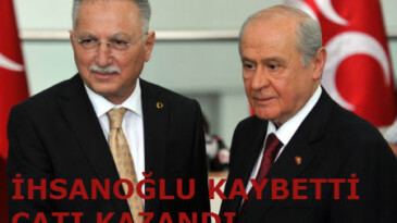 İHSANOĞLU KAYBETTİ ÇATI KAZANDI