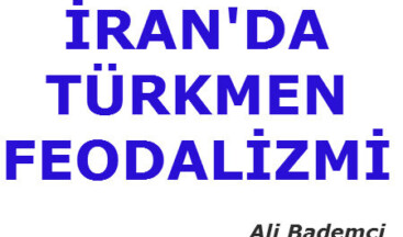 İran’da Türkmen Feodalizmi