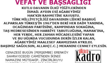 Ülkücü Hareket’in Acı Kaybı