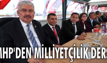 MHP’DEN MİLLİYETÇİLİK DERSİ