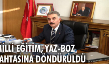 Milli Eğitim, yaz-boz tahtasına döndürüldü