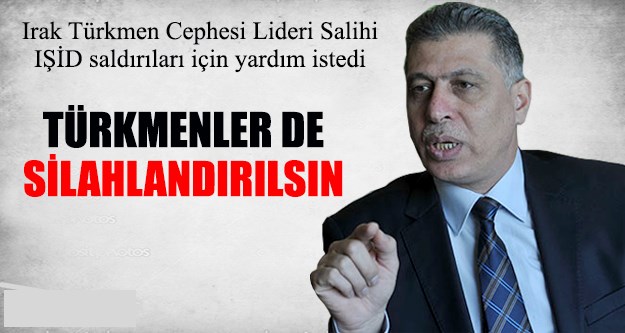 Erşed Salihi: Türkmenler silahlandırılsın