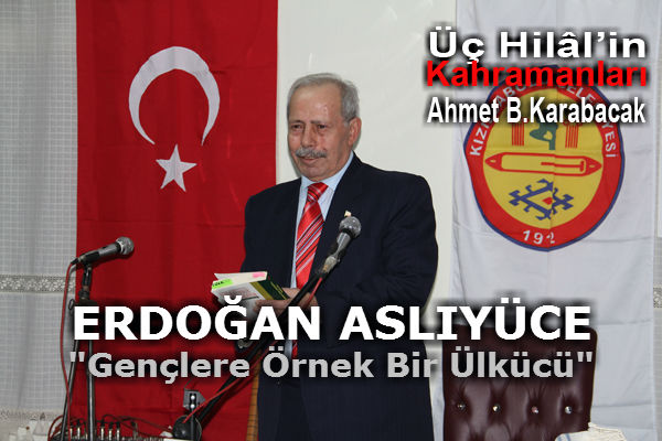 Gençlere örnek bir ülkücü: Erdoğan Aslıyüce