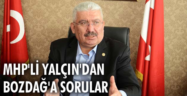 MHP’li Yalçın’dan Bozdağ’a sorular