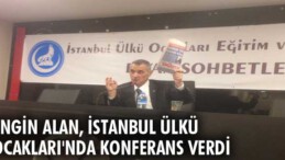 Engin Alan, İstanbul Ülkü Ocakları’nda konferans verdi