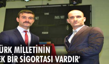 Kılavuz: Türk milletinin tek bir sigortası vardır