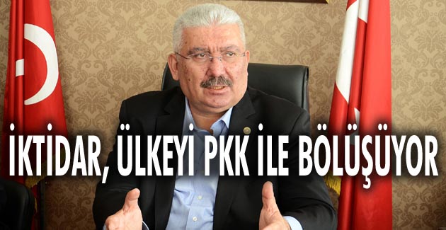 İktidar, ülkeyi PKK ile bölüşüyor