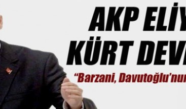 AKP eliyle Kürt devleti!