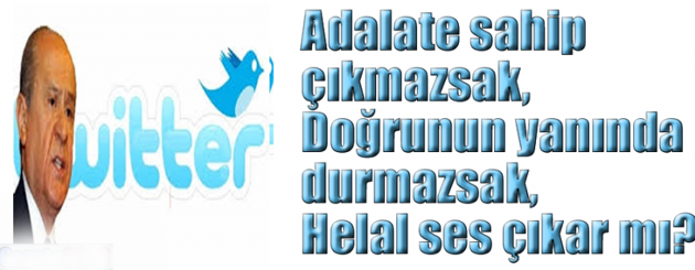Bahçeli twiteer’dan sert konuştu