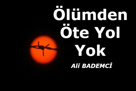 Ölümden Öte Yol Yok