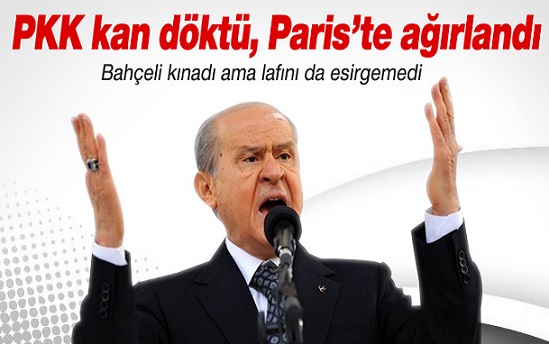 Bahçeli: PKK Cudi’de kan döktü, Paris’te ağırlandı