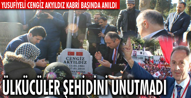 Ülkücüler Şehidini Unutmadı
