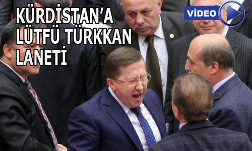 Ya MHP olmasaydı: Kürdistan’a Lütfü Türkkan laneti!