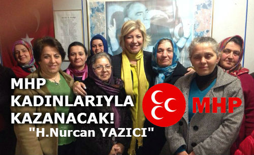 MHP KADINLARIYLA KAZANACAK!