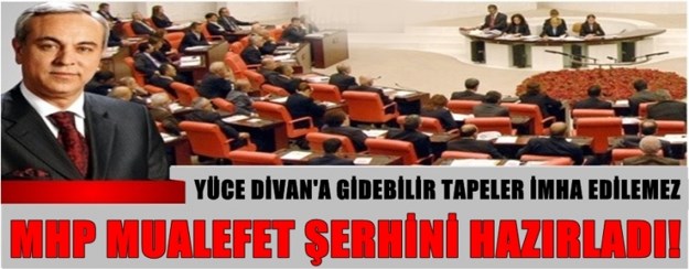 MHP Muhalefet Şerhini Hazırladı