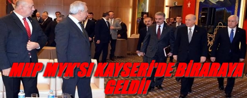 MHP Kayseri toplantısında seçim stratejisini belirliyor.
