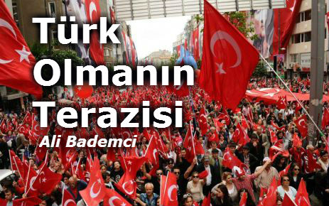 Türk Olmanın Terazisi