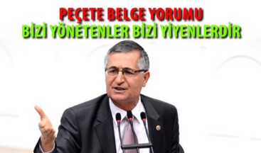 Yeniçeri’den ‘Peçete’ Belge Yorumu: Bizi Yönetenler Bizi Yiyenlerdir