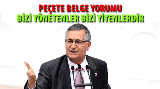 Yeniçeri’den ‘Peçete’ Belge Yorumu: Bizi Yönetenler Bizi Yiyenlerdir