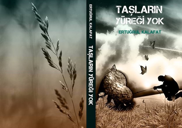 TAŞLARIN YÜREKLERİ YOKTUR…