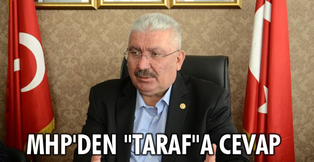 MHP’DEN “TARAF”A CEVAP
