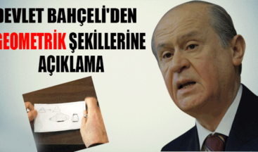 Devlet Bahçeli’den geometrik şekillerine açıklama