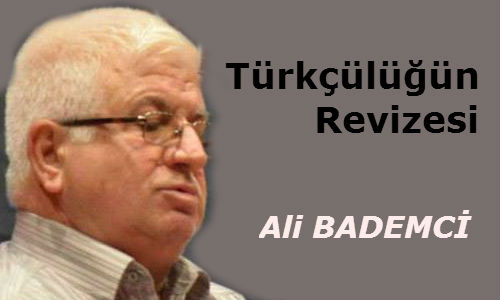 Türkçülüğün Revizesi