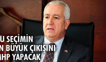 Bu seçimin en büyük çıkışını MHP yapacak