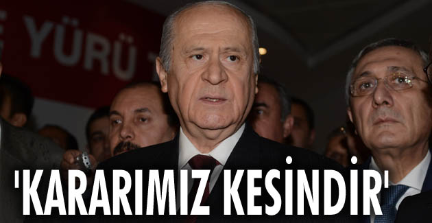 KARARIMIZ KESİNDİR