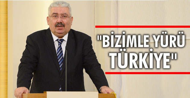 “Bizimle Yürü Türkiye”