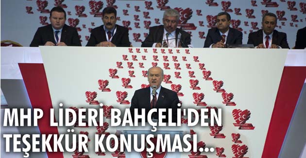 MHP Lideri Bahçeli’den teşekkür konuşması