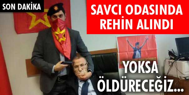 Rehin Savcı olayında operasyon bitti