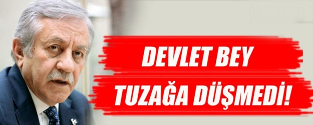 Celal Adan: Devlet Bey, Ergenekon ve Balyoz’da tuzağa düşmedi