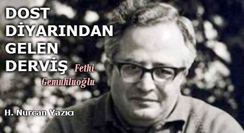 DOST DİYARINDAN GELEN DERVİŞ