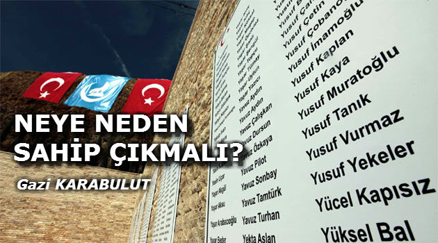 NEYE NEDEN SAHİP ÇIKMALI?