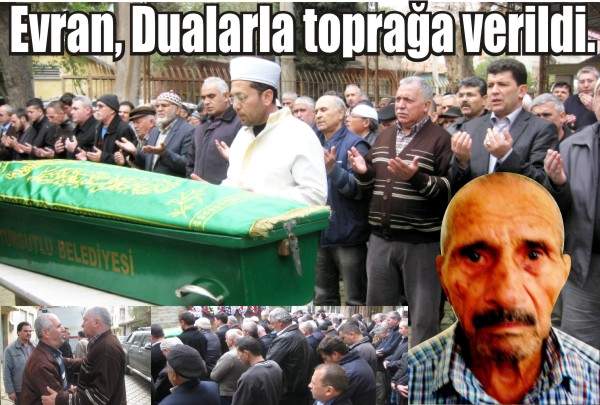 Evran, Dualarla toprağa verildi.