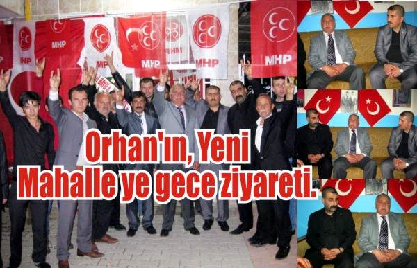 Orhan’ın, Yeni Mahalle ye gece ziyareti.