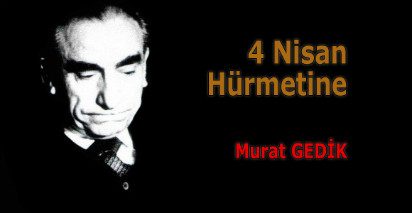 4 Nisan hürmetine