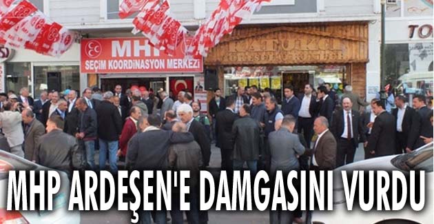 MHP Ardeşen’e damgasını vurdu