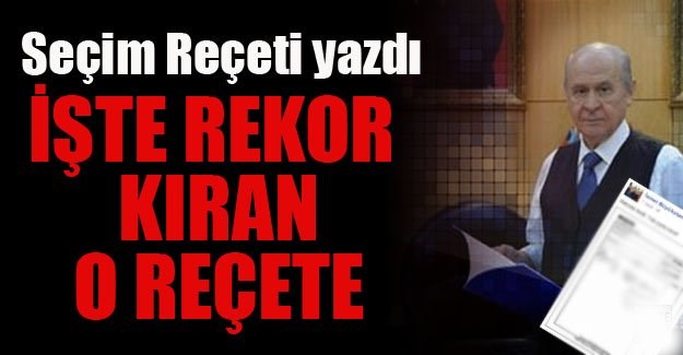 Bahçeli’nin rekor kıran reçetesi