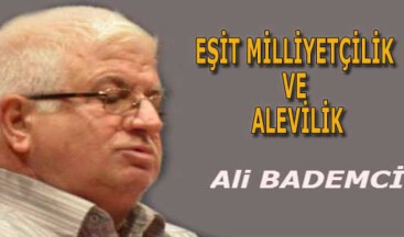 EŞİT MİLLİYETÇİLİK VE ALEVİLİK