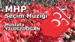 MHP Meydanları Mustafa Yıldızdoğan’ın Seçim Müziği ile Coşturacak – Video