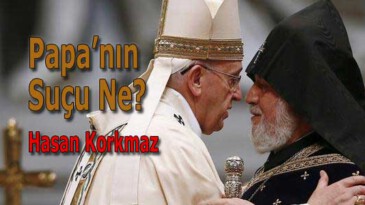 Papa’nın suçu ne?