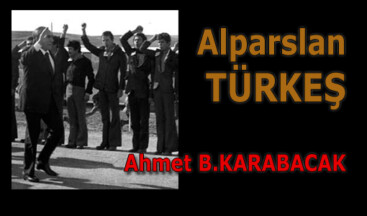 ALPARSLAN TÜRKEŞ